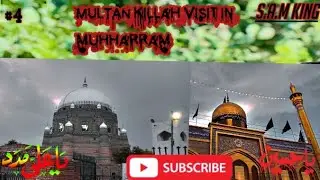 Multan killah visit in muhharram2023