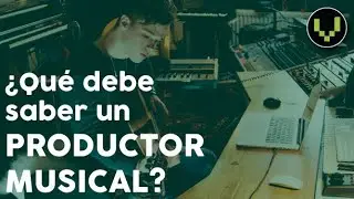 &iquest;Qu&eacute; es un PRODUCTOR MUSICAL?