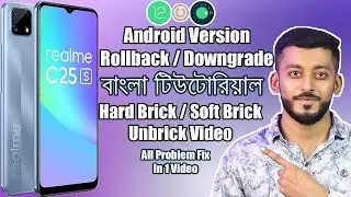 Realme C25s Rollback, Android Version Downgrade, Hard Brick Fix, Soft Brick Fix All in one Video...