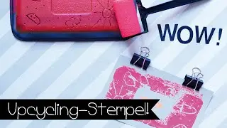 DIY | STEMPEL SELBER MACHEN I UPCYCLING
