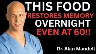 Top 3 Comfort Foods That Calm the Brain and Boost Memory Overnight even at 60 || Dr. Alan Mandell