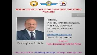 S9 Topic: Tissue Engineering with Bio Plotter- ATAL FDP on &ldquo;3D Printing and Design&rdquo;