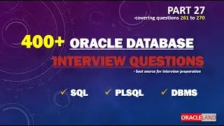 Oracle Database Interview Questions -PART 27 | SQL PLSQL Interview Questions and Answers.