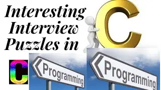 Interesting Interview Puzzles in C - Part1