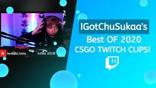 Best Of 2020 CSGO Twitch Clips! (IGotChuSukaa) Stream Highlights #9