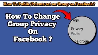 How to Change Facebook Group Privacy 2025 | Set Public or Private Group Easily 🤫