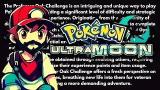 The Hardest Pok&eacute;mon Challenge Yet?! Ultra Moon Oak Run Begins!