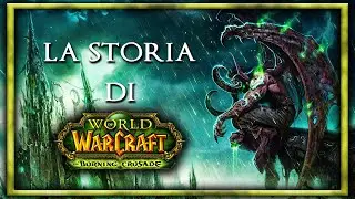 La Storia di World of Warcraft: The Burning Crusade