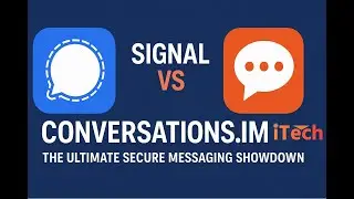 Signal vs Conversations.im: The Ultimate Secure Messaging Showdown