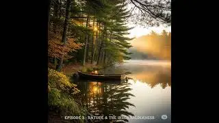 Episode 3 – Nature & the Inner Wilderness: Thoreau’s Walden