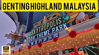 4K WALK TOUR OF INDOOR THEME PARK SKYTROPOLIS GENTING HIGHLAND, MALYASIA.