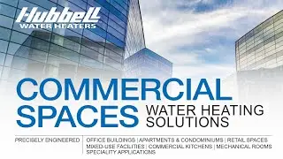 Hubbell Commercial Spaces Water Heating Solutions