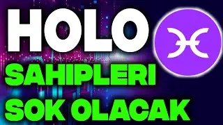 ACİL! Holo Token Sahipleri ŞOK Olacak! Holo Token Analizi