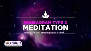 Enneagram Type 2 Guided Meditation | Path to Fulfillment & Humility