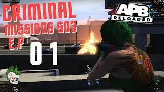 APB Criminal Missions S03Ep01 Gameplay