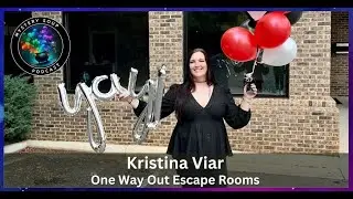S2-Ep12: Kristina Viar of One Way Out Escape Rooms