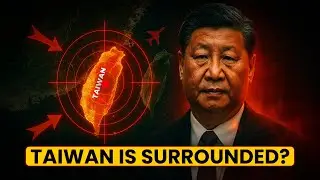 Taiwan Is Surrounded? China&rsquo;s Silent Encirclement Strategy Explained