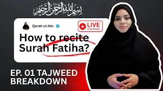 Tajweed Breakdown of Surah Fatiha | Explained in English (Correcting Common Mistakes 2026)