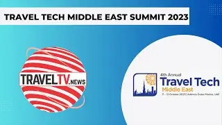 Travel Tech Middle East Summit 2023