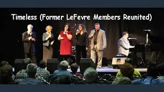 Going Over Yonder   Former LeFevre Members Reunited