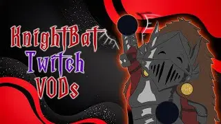 KnightBat Twitch VODs - 06.18.2024 (Extra Streams - COD Zombies)