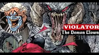DTC Profiles: Violator - Number One Spawn Antagonist and Aggravator