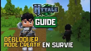 HYTALE | TUTO : D&eacute;bloquer le MODE CR&Eacute;ATIF sur un Serveur Aventure/Survie !