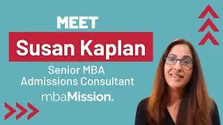 Meet MBA Admissions Expert Susan Kaplan | mbaMission