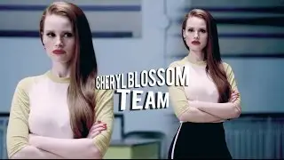 ►Cheryl Blossom || TEAM