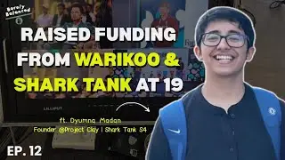 Project Clay, Shark Tank, Ankur Warikoo ft. Dyumna Madan| Ep.17 | Barely Balanced