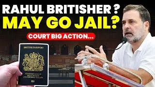 RAHUL GANDHI BRITISH CITIZEN? FIR SOON LODGE...MAY GO JAIL...COURT ACTION?....#rahulgandhi