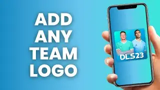 How to Add Any Team Logo to DLS23