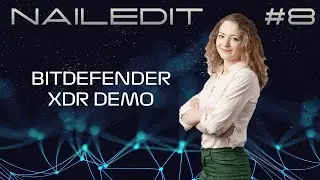 Nailed IT - Bitdefender eXtended Detection and Response (XDR)