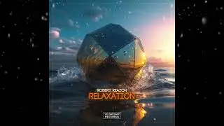 Robert Reazon - Relaxation (Original Mix) [ Yeiskomp Records ]