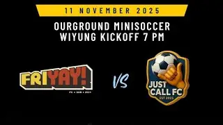 FRIYAY Friendly vs Justcall FC 11 November 2025