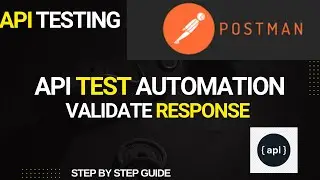 How to Write Tests in Postman | API Response Validation Step by Step | Part 12