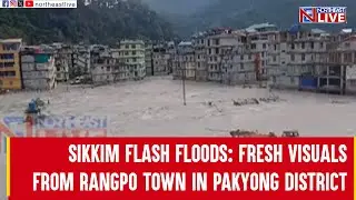 Sikkim Flash Floods: Fresh visuals from Rangpo town in Pakyong district
