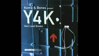 Koma & Bones - Y4K - Next Level Breaks (2001)