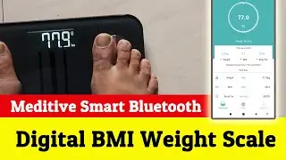 Best Digital Weighing Machine 2021 | Meditive Smart Bluetooth BMI Weight Scale With Fitdays App