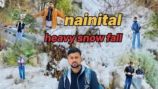 Nainital heavy snowfall zero point nainital #blog