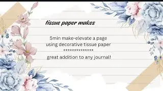 Vintage style pocket/journal card sets-using decorative tissue paper