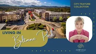 Biltmore Park: Asheville's Captivating Urban Village of Shops, Dining, and Community Living