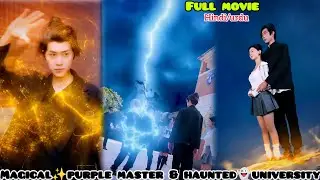 Magical✨ Purple Master😇 and Haunted👻 university🏫 Explain in hindi #asianentmt #magicaldrama #cdrama