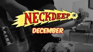 NECK DEEP - December feat. Mark Hoppus [BASS COVER] by Yuan