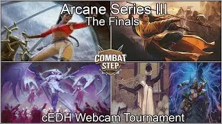 Arcane Series III cEDH Tournament Finals - Sisay v Narset v Tymna & Kraum v Atraxa