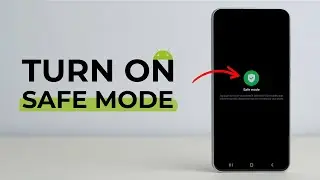 How to Turn On Safe Mode on Android?