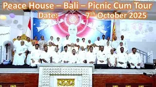 Brahma Kumaris Peace House, Bali, Indonesia || Retreat & Picnic Tour on 7th - 14th October 2025.
