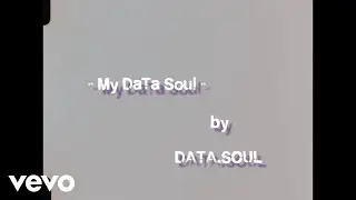 Data.Soul - My Data Soul
