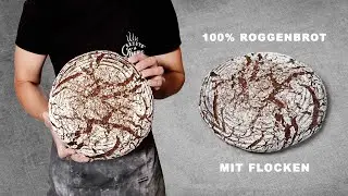 Roggensauerteigbrot mit Flocken - Schritt f&uuml;r Schritt zum perfekten Brot