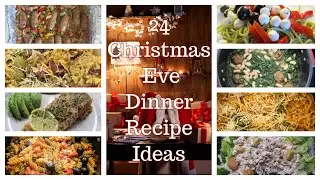 24 Christmas Eve Dinner Recipe Ideas